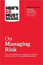 On Managing Risk : HBRS 10 Must Read
