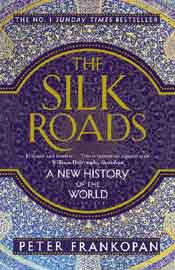 [9781408883136-1] The Silk Roads : A New History of the World