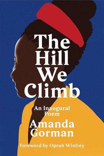 [9781784744601] The Hill We Climb : An Inaugural Poem
