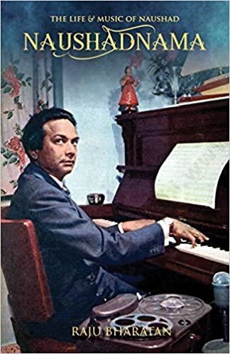 [9789385827976-1] Naushadnama : The Life & Music of Naushad