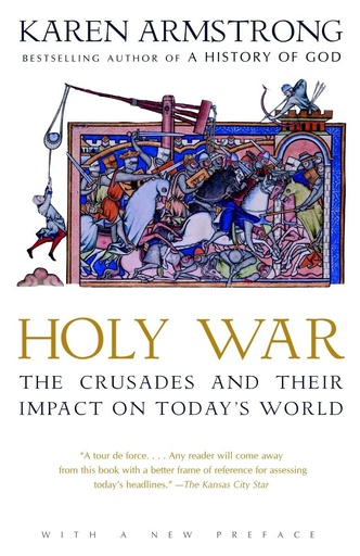 [9780385721400-1] Holy War : The Crusades and Their Impact On Todays World