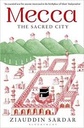 Mecca : The Sacred City