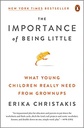 The Importance of Being Little
