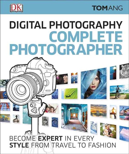 [9780241241240-1] Digital Photography Complete Photographer (DK)