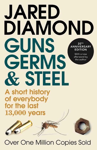 [9780099302780-1] Guns Germs And Steel : A Short History of Everybody For The Last 13,000 Years
