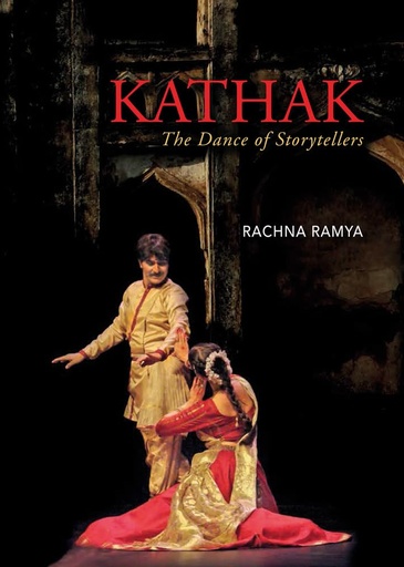 [9789386906885-2] Kathak : The Dance of Storytellers