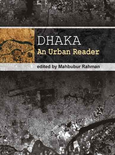 [9789845061490-1] Dhaka : An Urban Reader
