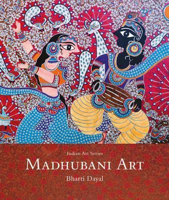 [9789385285080-1] Madhubani Art : Indian Art Series