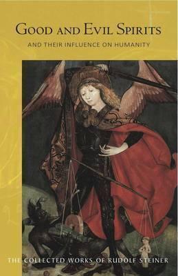 [9781855843974-1] Good And Evil Spirits : And Their Influence On Humanity