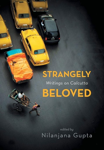 [9788129129277] Strangely Beloved  : Writings on Calcutta