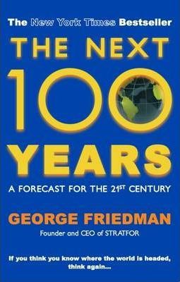 [9780749007430-1] The Next 100 Years  : A Forecast For The 21st Century