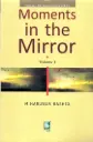 Moments in the Mirrors: Through The Glass Darkly Series (Volume 1)