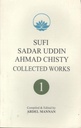 Sufi Sadar Uddin Ahmed Chisty Collected Works : Vol.1
