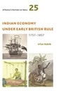 A Peoples History of India 25 : Indian Economy Under Early British Rule 1757-1857
