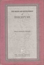 The Origin And Development of Bhojpuri