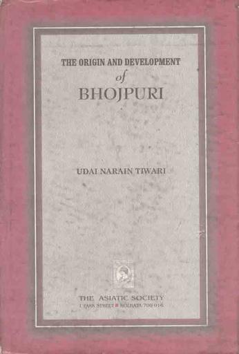 [984-3436] The Origin And Development of Bhojpuri