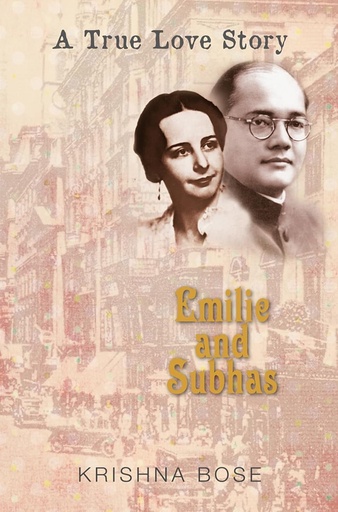 [9789385285202-1] Emilie and Subhas : A True Love Story