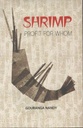 Shrimp : Profit for whom ?