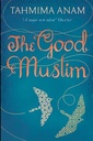The Good Muslim : a novel (English)
