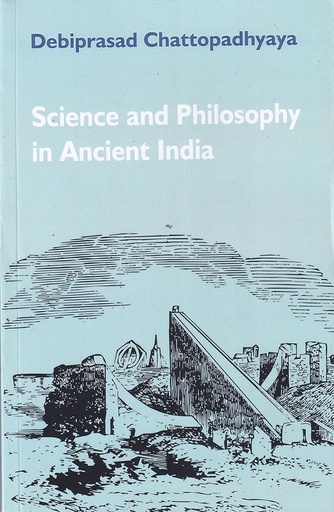 [9788189833459] Science and Philosophy in Ancient India (PB)