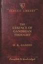 The Essence Of Gandhian Thought