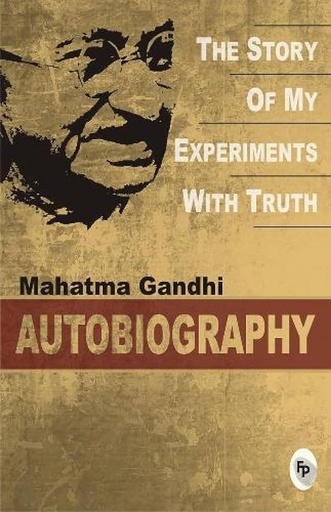 [9788172343118-1] The Story of My Experiments With Truth : An Autobiography