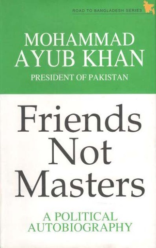 [9789845062589-1] Friends Not Masters : A Political Autobiography (UPL)