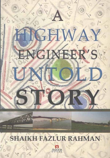 [9789842006340-1] A Highway Engineers Untold Story