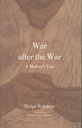 War After The War : A Mothers Tale