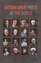 Sixteen Great Poets of  The World