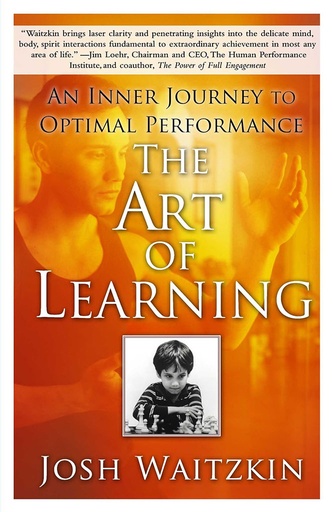 [9780743277464] The Art Of Learning : An Inner Journey To Optimal Performance
