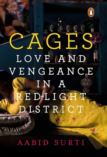 [9780670092703-1] Cages : Love And Vengeance In A Red-Light District