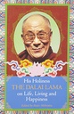 His Holiness The Dalai Lama on Life, Living and Happiness