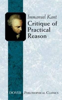[9780486434452-1] Critique of Practical Reason (Dover)