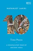 [9789351952473-1] Time Pieces : A Whistle-Stop Tour Of Ancient India