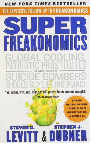 [9780060889586-1] Super Freakonomics : Global Cooling, Patriotic Prostitutes