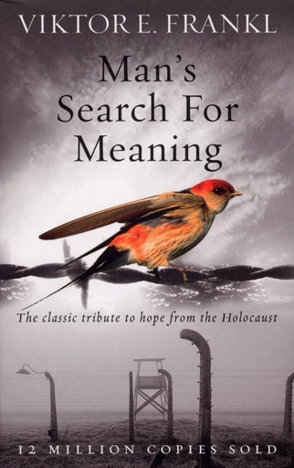 [9781846041242-1] Mans Search For Meaning : The Classic Tribute To Hope From The Holocaust