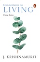 Commentaries on Living : Third Series