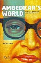 [9788189059545-1] Ambedkars World : The Making of Babasaheb and the Dalit Movement