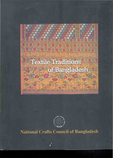 [9843225651-1] Textile Traditions of Bangladesh