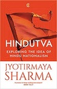Hindutva : Exploring The Idea of Hindu Nationalism