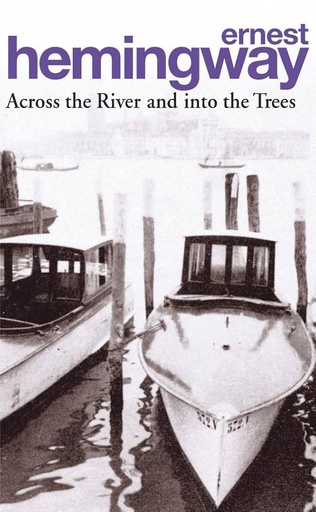 [9780099909606-1] Across The River And Into The Trees (Penguin)