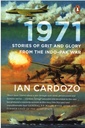 1971 : Stories of Grit and Glory from the: Stories of Grit and Glory from the Indo-Pak War