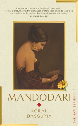 [9789395624701-1] Mandodari : The Sati Series IV