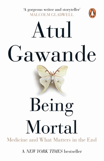 [9780143425571-1] Being Mortal : Medicine and What Matters in the End
