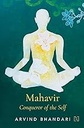 Mahavir : Conqueror of Self