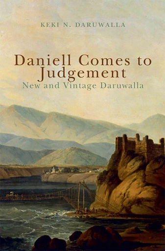 [9789385285592] Daniell Comes to Judgement : New and Vintage Daruwalla