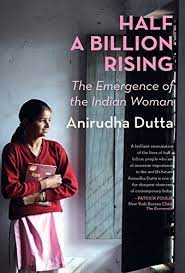 [9788129136589-1] Half A Billion Rising : The Emergence of The Indian Woman