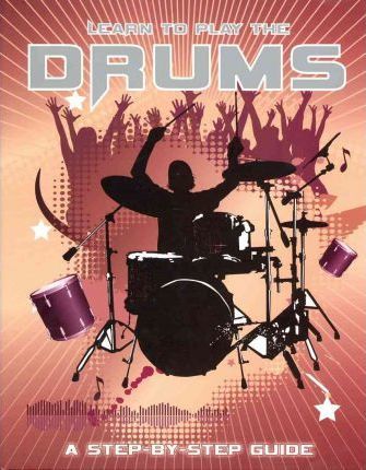 [9781407555652-1] Learn To Play The Drums