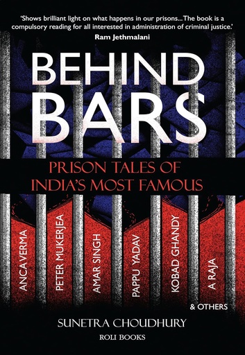 [9789351941316-1] Behind Bars : Prison Tales Of Indias Most Famous